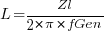 L=Zl/{2*pi*fGen}